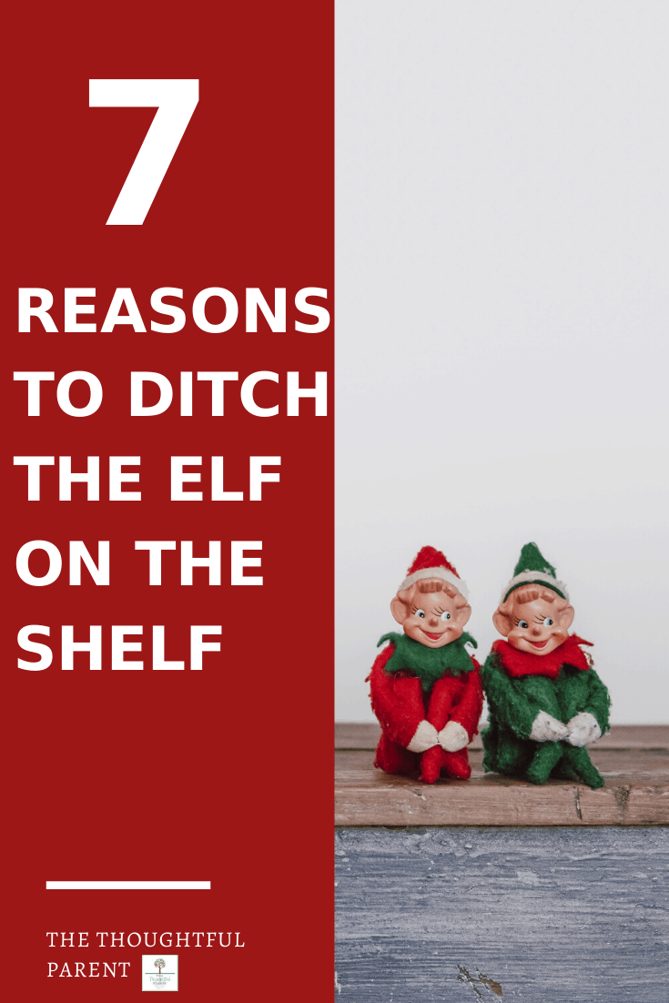 7 Reasons to Ditch the Elf on the Shelf